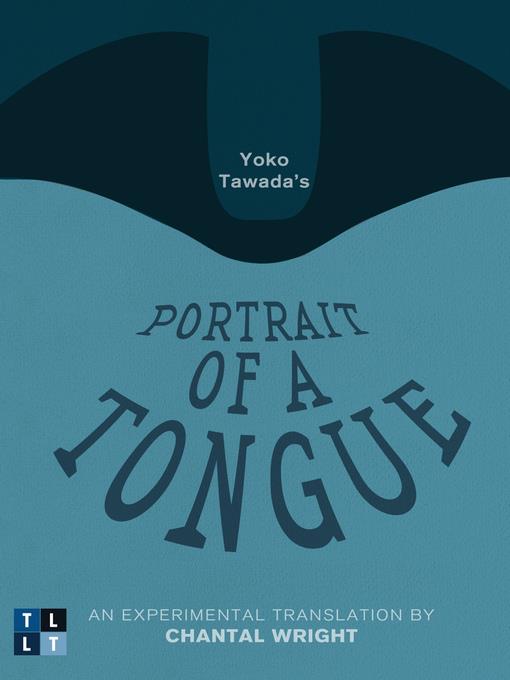 Yoko Tawada's Portrait of a Tongue