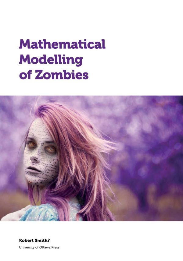 Mathematical Modelling of Zombies