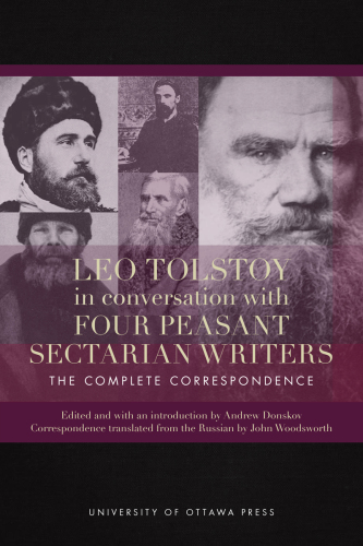 Leo Tolstoy in conversation with four peasant sectarian writers