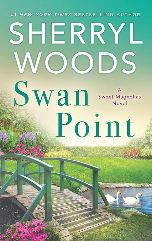 Swan Point (A Sweet Magnolias Novel, 11)