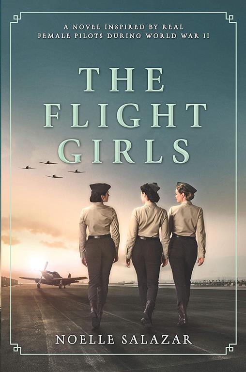 The Flight Girls: A Novel