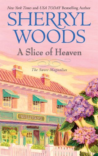 A Slice of Heaven (A Sweet Magnolias Novel, 2)