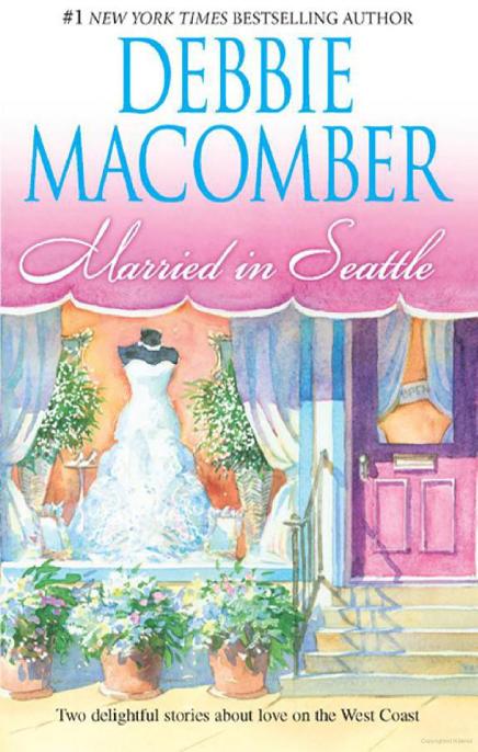 Married in Seattle (First Comes Marriage &amp; Wanted