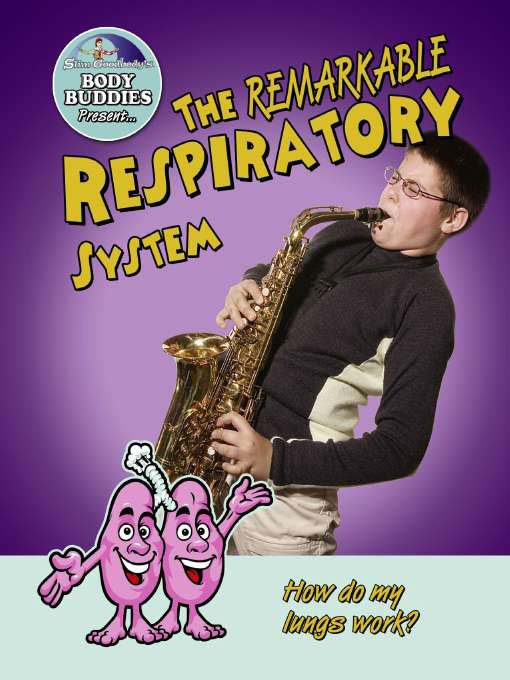 The Remarkable Respiratory System