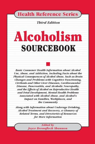 Alcoholism Sourcebook (Health Reference Series)