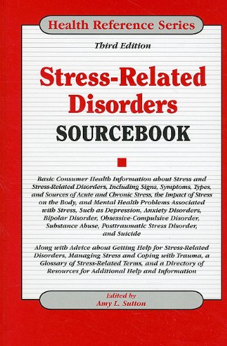 Stress-Related Disorders Sourcebook