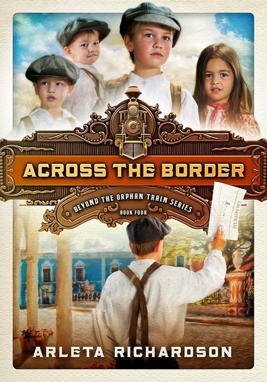 Across the Border (Volume 4) (Beyond the Orphan Train)