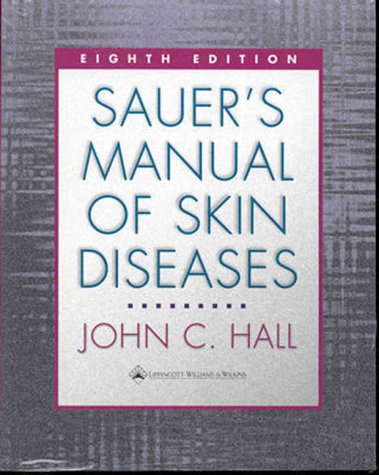 Sauer's Manual of Skin Diseases