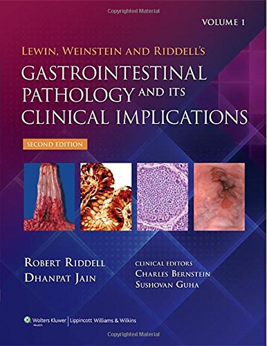 Lewin, Weinstein and Riddell's Gastrointestinal Pathology and its Clinical Implications