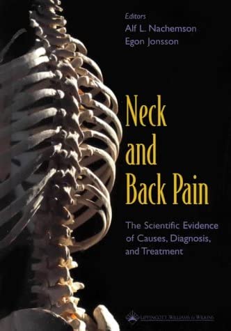 Neck and Back Pain: The Scientific Evidence of Causes, Diagnosis, and Treatment