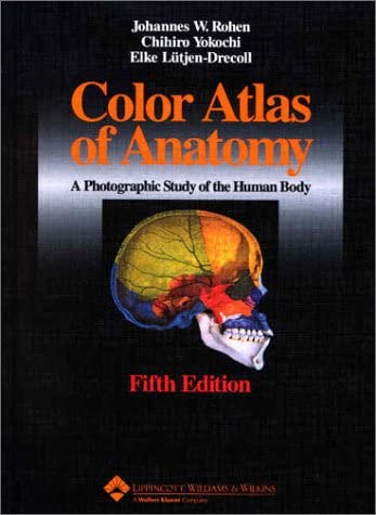 Color Atlas of Anatomy: A Photographic Study of the Human Body