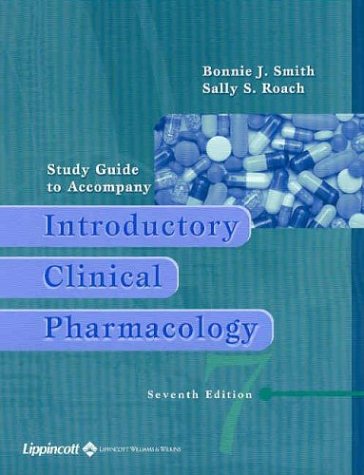 Study Guide to Accompany Introductory Clinical Pharmacology