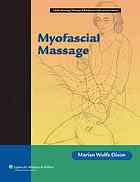 Myofascial Massage (LWW Massage Therapy &amp; Bodywork Educational Series)