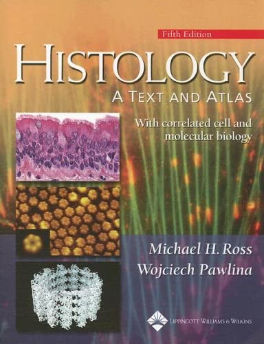 Histology: A Text and Atlas (Histology (Ross))