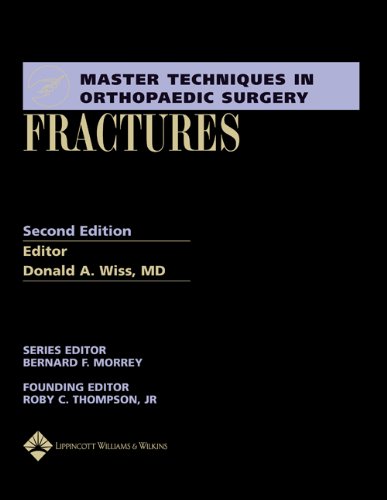 Fractures (Master Techniques in Orthopaedic Surgery)