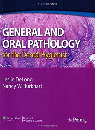 General and Oral Pathology for the Dental Hygienist