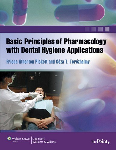 Basic Principles of Pharmacology with Dental Hygiene Applications