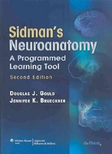 Sidman's Neuroanatomy: A Programmed Learning Tool