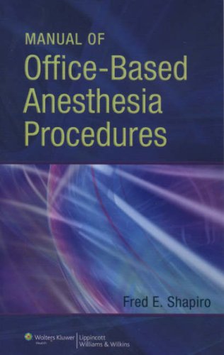 Manual of Office-Based Anesthesia Procedures