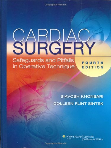 Cardiac Surgery: Safeguards and Pitfalls in Operative Technique