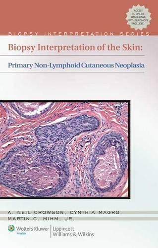 Biopsy Interpretation of the Skin (Biopsy Interpretation Series)