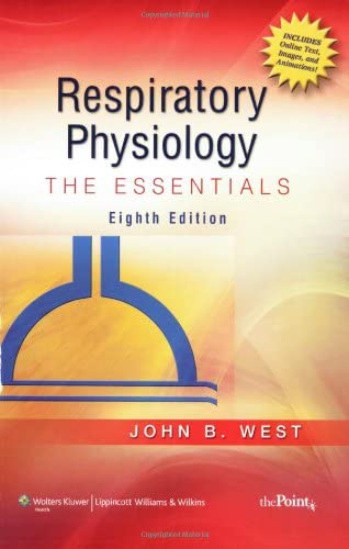 Respiratory Physiology: The Essentials (Point (Lippincott Williams &amp; Wilkins))