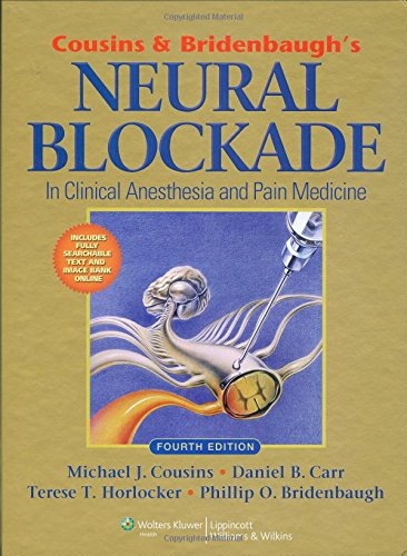 Cousins and Bridenbaugh's Neural Blockade in Clinical Anesthesia and Pain Medicine