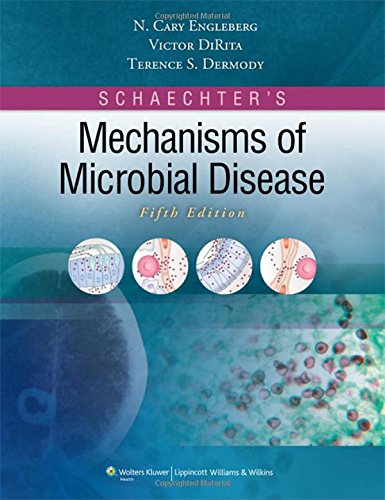 Schaechter's Mechanisms of Microbial Disease