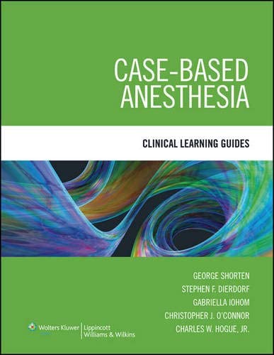 Case-Based Anesthesia: Clinical Learning Guides