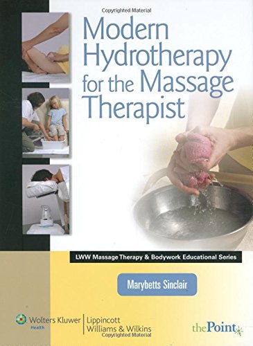 Modern Hydrotherapy for the Massage Therapist