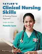 Taylor's Clinical Nursing Skills: A Nursing Process Approach