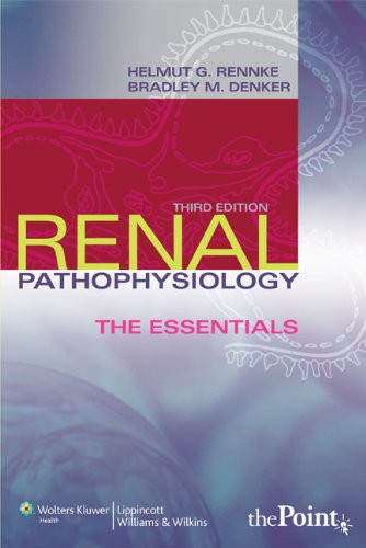 Renal Pathophysiology: The Essentials (Renal Patholophysiology: The Essentials)