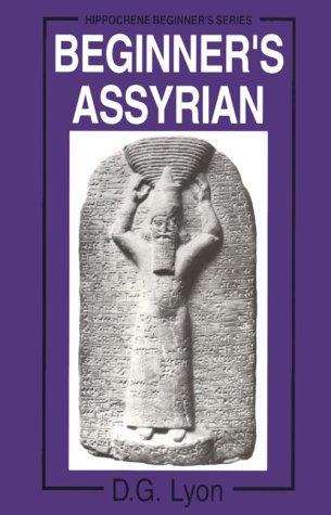 Beginner's Assyrian (Beginner's (Foreign Language))