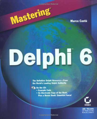 Mastering Delphi 6 [With CD-ROM]