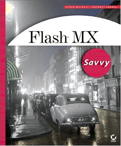 Flash MX Savvy [With CDROM]