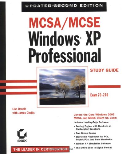 MCSA/MCSE Windows XP Professional Study Guide - Exam 70-270