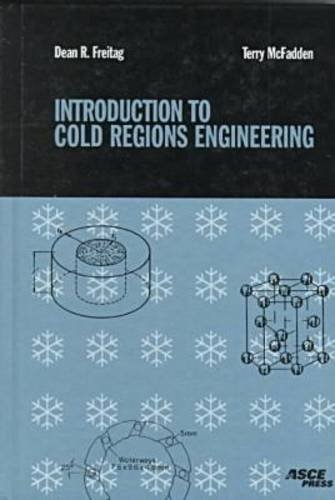 Introduction to Cold Regions Engineering