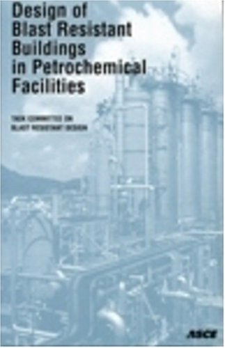 Design of Blast Resistant Buildings in Petrochemical Facilities