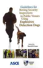 Guidelines for Roving Security Inspections in Public Venues Using Explosives Detection Dogs