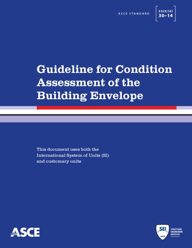 Guideline for condition assessment of the building envelope.