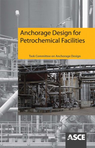 Anchorage design for petrochemical facilities