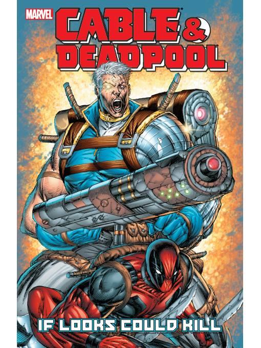 Cable/Deadpool (2004), Volume 1