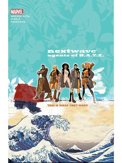 Nextwave: Agents of H.A.T.E. (2006), Volume 1