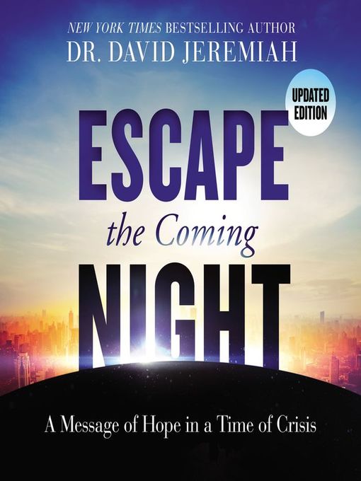 Escape the Coming Night