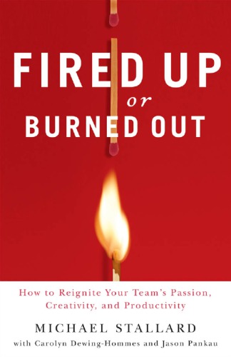 Fired Up or Burned Out