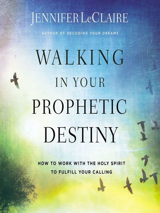 Walking in Your Prophetic Destiny