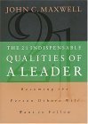 The 21 Indispensable Qualities of a Leader