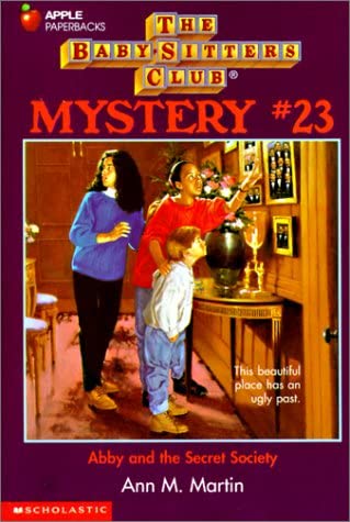 Abby and the Secret Society (Baby-Sitters Club Mysteries)