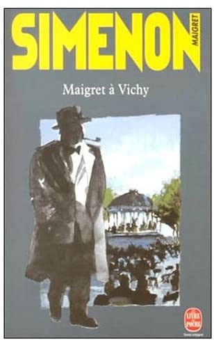 Maigret a Vichy (French Edition)