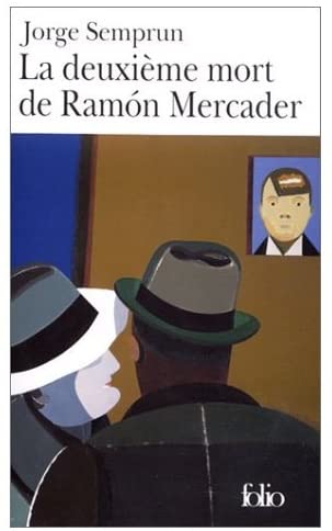 La\Deuxieme Mort de Ramon Mercader